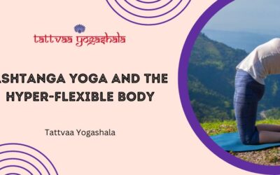 Ashtanga Yoga And The Hyper-Flexible Body